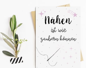 Postkarte Nähen ist wie Zaubern können Nähen Geschenke Karte