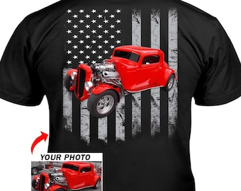 Hot Rod Rat Rod Street Rod Car Personalized T-shirt, Custom Classic Vintage Car Tee, Usa Flag Car Tshirt (On the Back) (BK5)