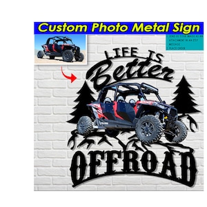 Off-road Race Mud Truck Racing Personalized Photo Cut Metal Sign, Dirt Quad Racing Gifts, Off Roading, Mudding UTV ATV (lifeoff-road)