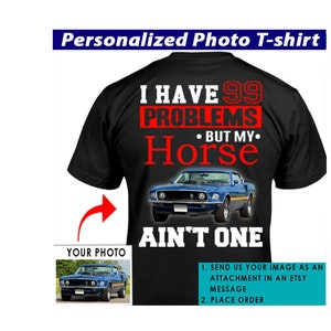 Personalized Photo Muscle Car T-shirt, Best Gifts For Car Guys, Car Lovers, Modern Car Owners, Muscle Car Tshirt (On the back) (CA99)