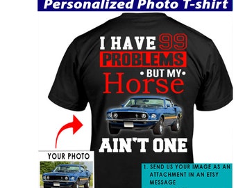 Personalized Photo Muscle Car T-shirts, Best Gifts For Car Guys, Modern Car Owners, Custom Muscle Car T-shirts (On the back) (CA99)