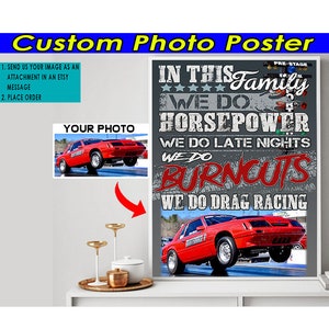 Gepersonaliseerde poster dragracen, aangepaste fotoposter, uniek cadeau voor dragracers, in deze familie doen we aan dragracen (BK434)