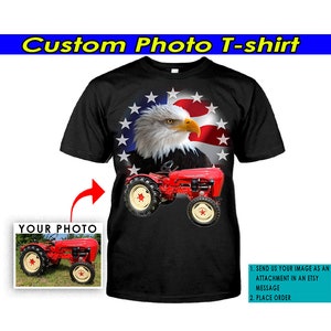 Tractor Personalized Photo T-shirt, Unique Gift For Farmers, Tractor Owners, Tractor Pulling, Cool Farmer Grandpa/Dad/Husband (BK89)