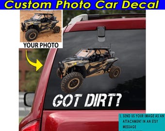 Funny Off-Roading Personalized Photo Transparent Vinyl Car Decal, Off-Roading Personalized Car Stickers, Custom Off Road Gifts (GOTDIRT)