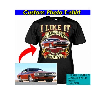 Cool Hot Rod Muscle Car Personalized Photo T-shirt, Unique Gifts For Car Guys, Custom Car, Funny Car Tshirt (CA19)