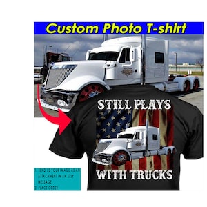 American Big Truck Trucker Personalized T-shirt, Gifts For Truck Guys, Big Rigs Drivers, Semi Truck (On the Back) (PITRU20)