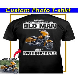 Biker Old Man Motorcycle Personalized T-shirt, Cool Gifts For Biker Grandpa, Motorcycle Custom Photo T-shirt For Him (On the Back) (BK529)