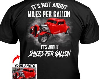 Funny Hot Rod Personalized Photo T-shirt, Unique Gift For Hot Rodders, Custom Street Rod Rat Rod Gifts (On the Back) (BK517)