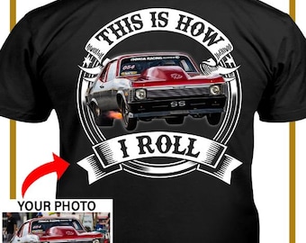 Funny Drag Racing Car Personalized T-shirt, Unique Gift For Drag Racer, Custom Drag Racing Team T-shirt (on the back) (BK354)