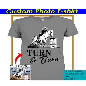 Barrel Racing Personalized T-shirt, Gift For Horse Lovers, Horse Owners, Equestrians, Horse Riders, Barrel Racer Mom, Turn and Burn (Tubu)