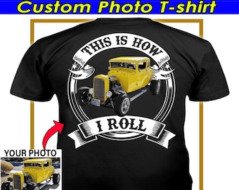 面白いホットロッドストリートラットロッドカーのパーソナライズされた写真Tシャツ、ホットロッド愛好家へのユニークなギフト、クラシックマッスルカー（背面）（BK354）