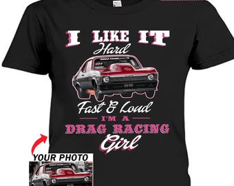 Funny Drag Racing Girl Personalized Women T-shirt, Custom Drag Racing Gift For Her, Cool Drag Racer Girl, Unique Drag Racer Lady Tee (BK604)