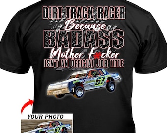 Funny Dirt Track Racer Gift Personalized Photo T-shirt, Custom Dirt Track Racing Team T-shirts (On the Back) (BK328-Dirt Track Racer)