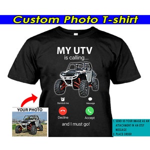 Funny UTV Personalized T-shirts, Unique UTVs Gift, My UTV Is Calling And I Must Go Tshirt (BK195-UTV)