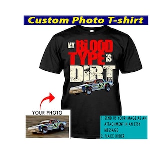 Funny Dirt Track Racing Personalized T-shirt, Unique Gifts For Dirt Track Racers, Custom Dirt Racing Tee, My Blood Type Is Dirt (Blodty)
