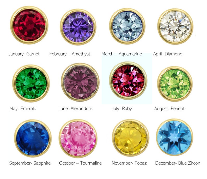 May include: A chart of birthstones for each month of the year. The chart shows a round gemstone in a gold setting for each month. January - Garnet, February - Amethyst, March - Aquamarine, April - Diamond, May - Emerald, June - Alexandrite, July - Ruby, August - Peridot, September - Sapphire, October - Tourmaline, November - Topaz, December - Blue Zircon.