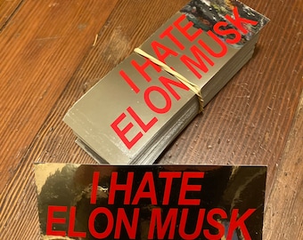 5.5x2.75" I hate elon sticker