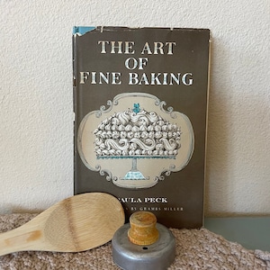 Vintage Baking Cookbook: Paula Peck, 1961 &#39;Art of Fine Baking&#39;