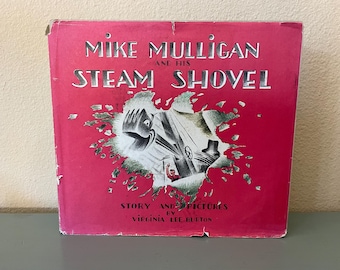 Mike Mulligan and His Steam Shovel by Virginia Lee Burton - Vintage Children’s Book