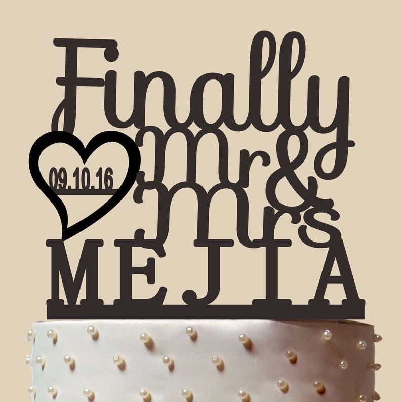 Finally Mr & Mrs Cake Topper Personalized Cake Topper Etsy