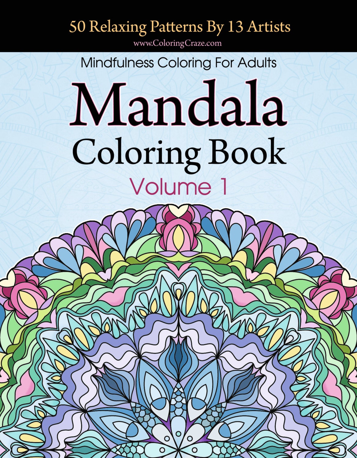 The Mindfulness Coloring Book: Relaxing, Anti-Stress Nature Patterns and  Soothing Designs (Paperback)