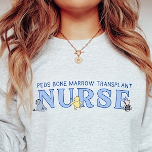 Peds BMT Sweatshirt Pediatric Bone Marrow Transplant Nurse Gift Classic Winnie the Pooh Crewneck Gift for Nursing Student Future Nurse Gift
