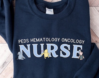 Peds Oncology Hematology Sweatshirt Classic Winnie the Pooh Sweatshirt Pediatric Oncology Nurse Sweatshirt Nurse Appreciation Gift