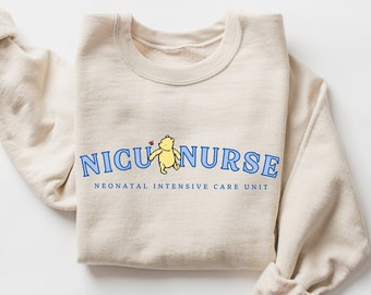 NICU Nurse Sweatshirt Neonatal Intensive Care Unit Sweater Baby Nurse Crewneck Classic Winnie the Pooh Sweatshirt Nurse Gift for NICU