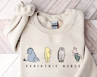 Pediatric Nurse Practitioner Sweatshirt Winnie the Pooh Sweatshirt Pediatric Nurse Sweatshirt Peds Nurse Sweatshirt Pediatric Nurse Gift