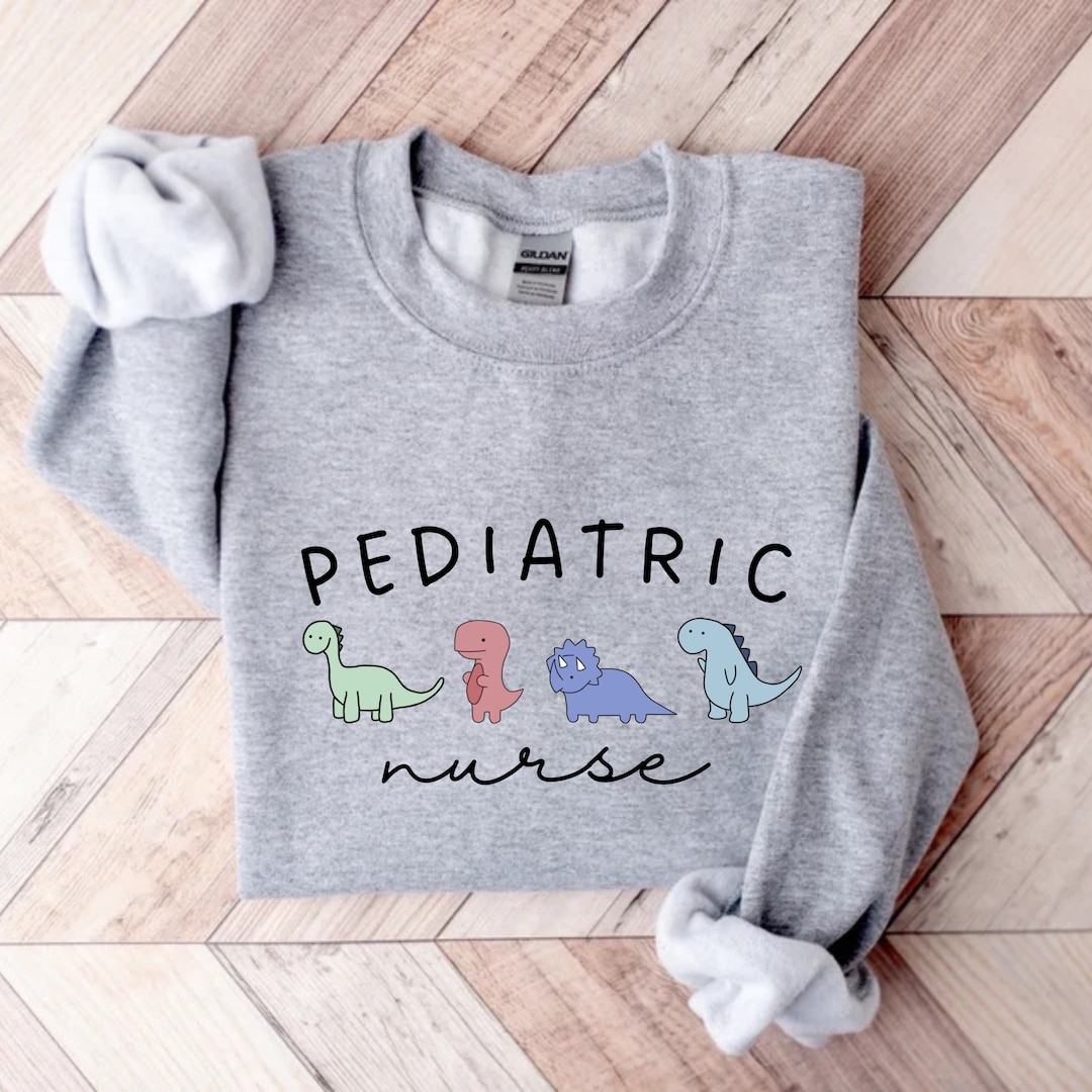 Pediatric Nurse Sweatshirt Dinosaur Sweater Pediatric Nurse Dino Sweatshirt Peds Nurse Dinosaur