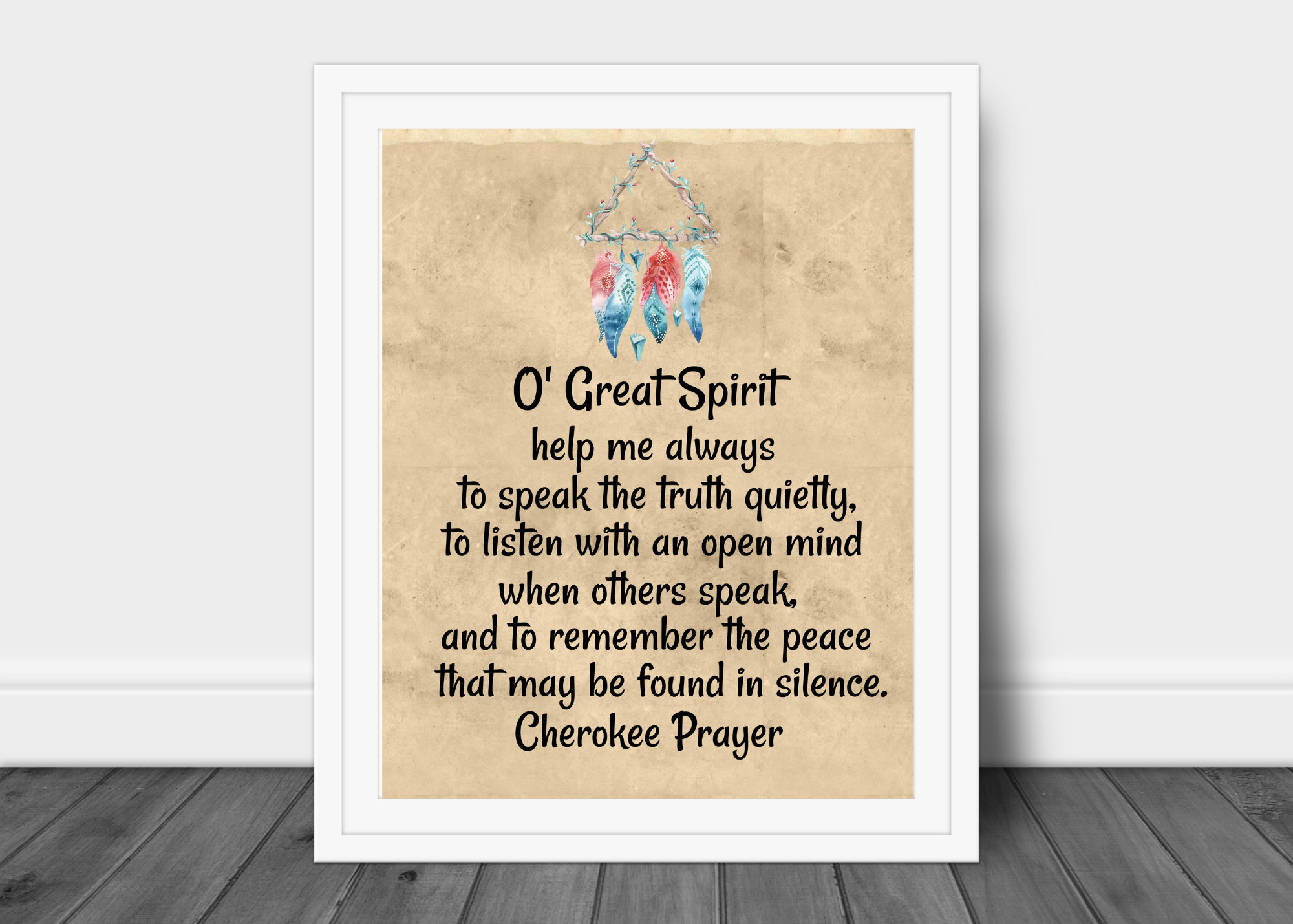 Cherokee Prayer, O' Great Spirit Teach Me Always To Speak The Truth Quietly, Native American Print, Wall Art