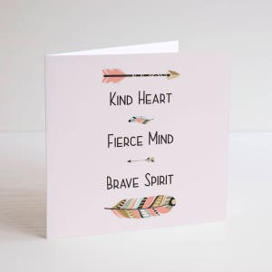 Kind heart, fierce mind, brave spirit, tribal printed inspirational art quote greetings card image 2