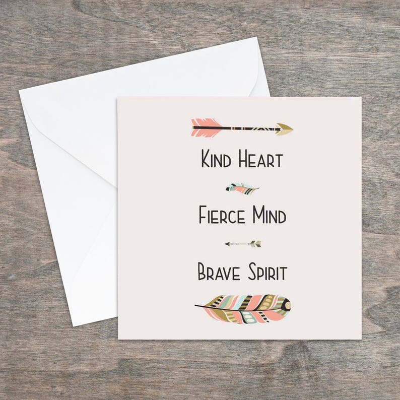 Kind heart, fierce mind, brave spirit, tribal printed inspirational art quote greetings card image 1