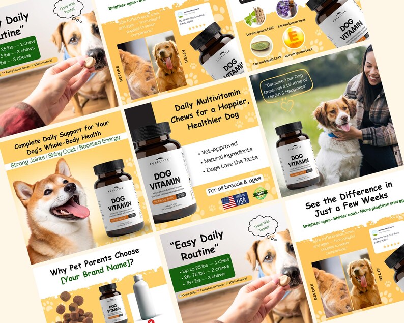 May include: A collage of images promoting dog vitamins. The images feature bottles of "Dog Vitamin" and dogs of various breeds. Text includes "Daily Multivitamin Chews for a Happier, Healthier Dog" and "See the Difference in Just a Few Weeks."