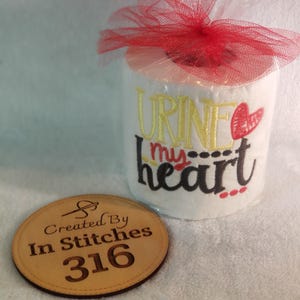 Urine My Heart - Embroidered Toilet Paper - Funny Love Gift, Unique Bathroom Decor, Humorous Gag Gift for Him or Her