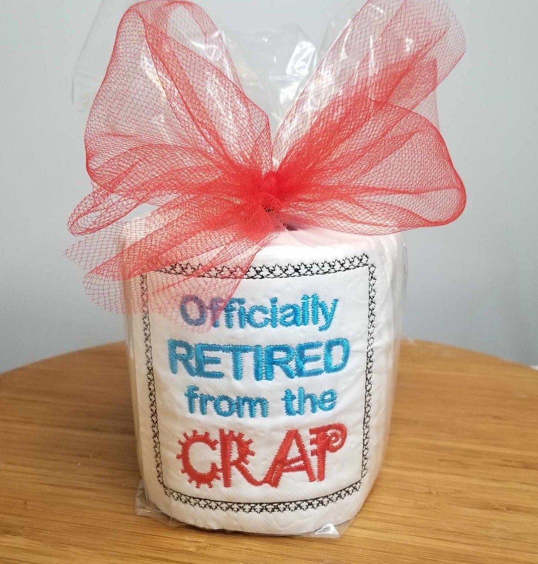 Embroidered Toilet Paper, Officially Retired From the Crap, Retirement Gift, Retirement Party ...