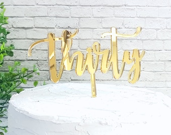 Thirty Cake Topper, 30 Cake Topper, Milestone Birthday, Anniversary Cake Topper, 30th Birthday Cake Topper, personalized cake topper