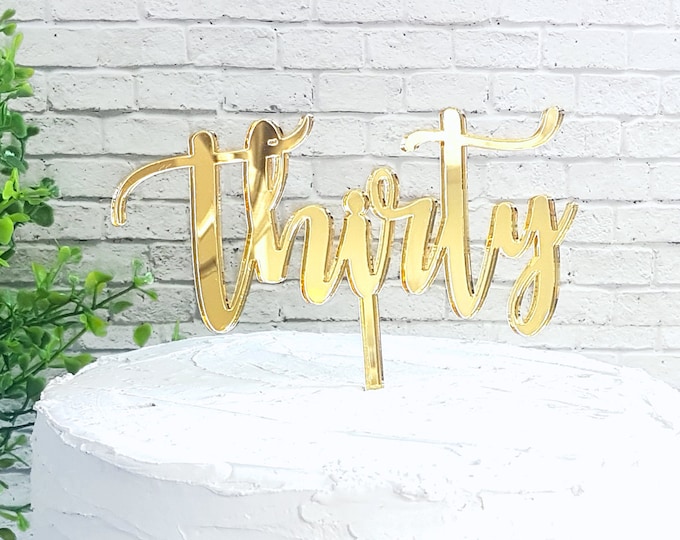 Thirty Cake Topper, 30 Cake Topper, Milestone Birthday, Anniversary Cake Topper, 30th Birthday Cake Topper, personalized cake topper