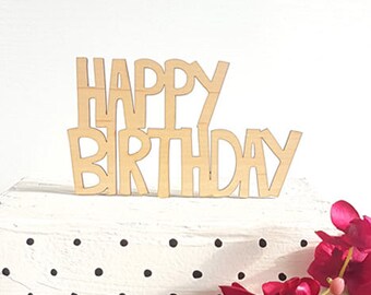 Happy Birthday Cake Topper, Birthday Cake Sign, Happy Birthday Decor, Birthday Cake Topper, Birthday Party Decor, Happy Birthday