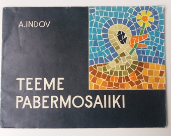 Let's Make Paper Mosaics. A.Indov. 1973. Vintage Craft Book, Mosaic Art, Paper Mosaic, Children's Crafting, Paper Crafting, Handicraft Book
