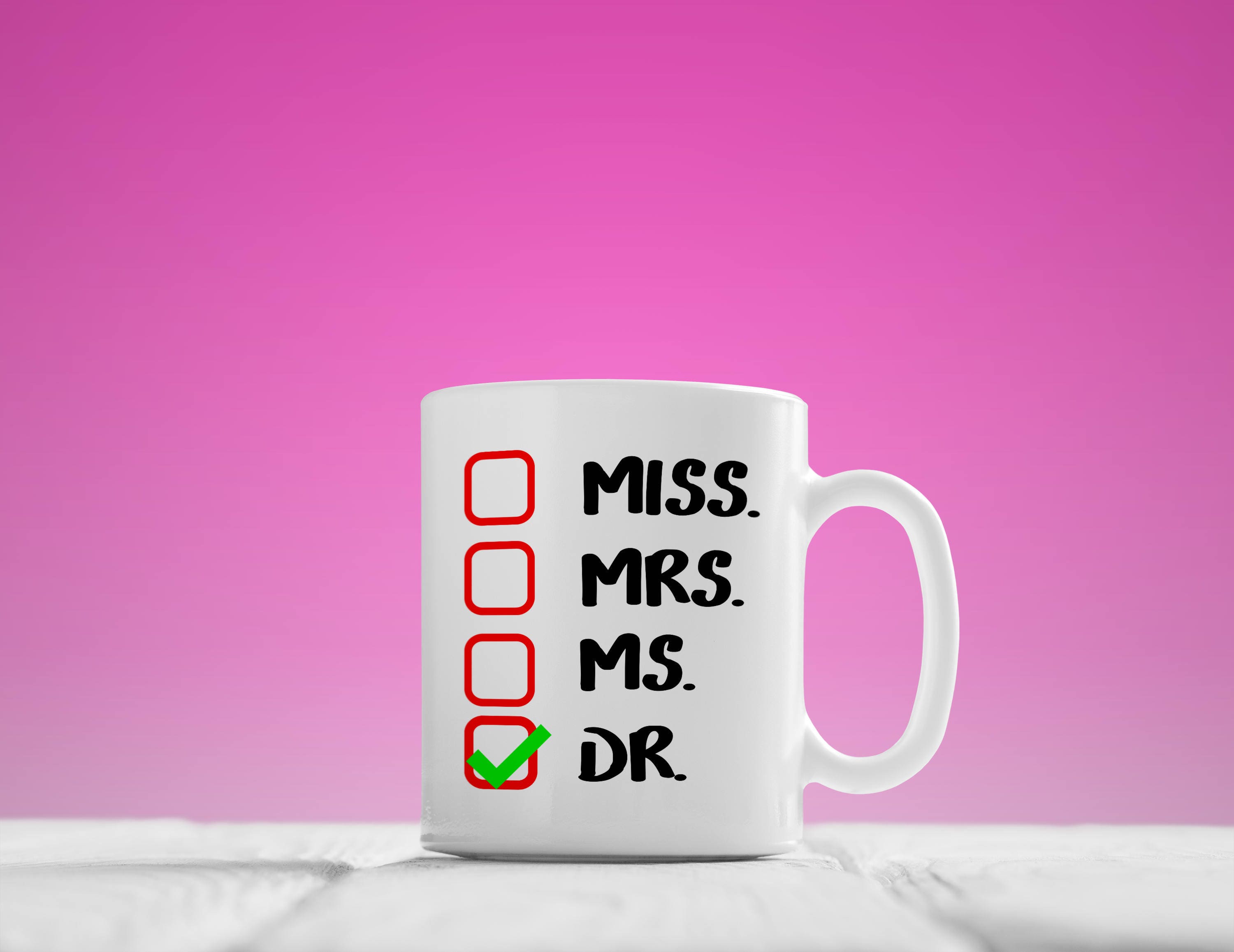 Ms Mug Funny Gift Idea For Doctor Coffee Mug Miss Dr Mrs
