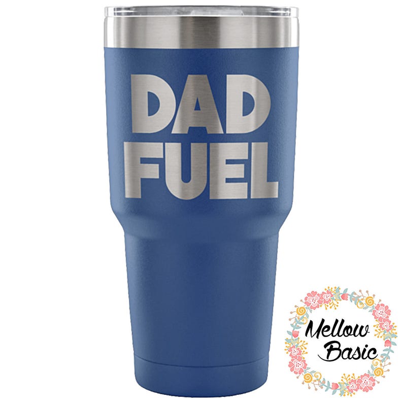 Dad Fuel Tumbler Gifts for Dad Dad's Thermal Tumbler Etsy
