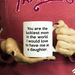 You Are the Luckiest Mom in the World, Mother's Day Gift, Mom's Gift