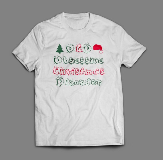 OCD "Obsessive Christmas Disorder" Shirt S-4XL And Long Sleeve Available