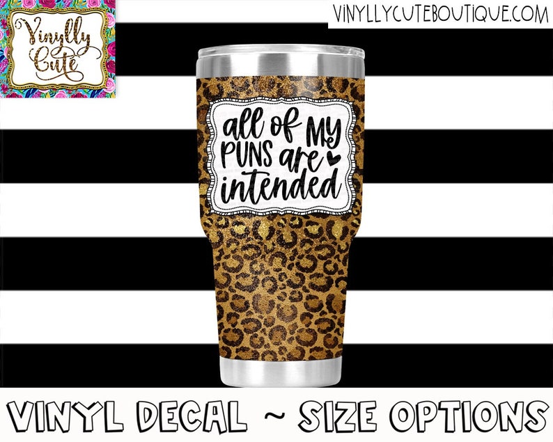 Simple All Of My Puns Are Intended Vinyl Decal Sticker ~ Various Sizes ~ Laptop Decal ~ Tumbler Decal ~ Sarcastic