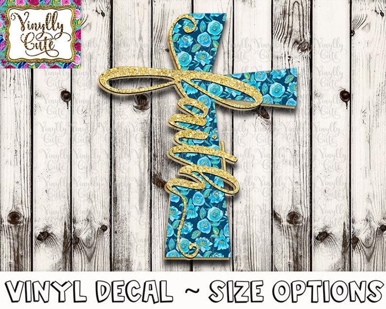 Faith Blue Floral Cross Vinyl Decal Sticker ~ Various Sizes ~ Laptop Decal ~ Car Decal ~ Tumbler Decal