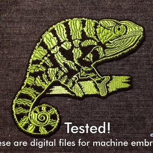 May include: Green and black machine embroidery design of a chameleon. The design is on a dark denim fabric. "Tested!" and "These are digital files for machine embroidery!" are written below the design.