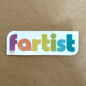 Fartist Sticker