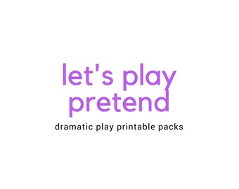 Let's Play Pretend - 20 Dramatic Play Printables - Growing Bundle