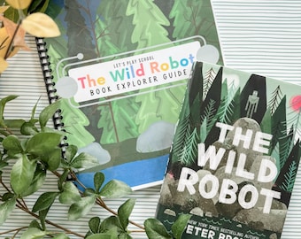 The Wild Robot Digital Book Explorer Guide | Novel Study | Homeschool Curriculum